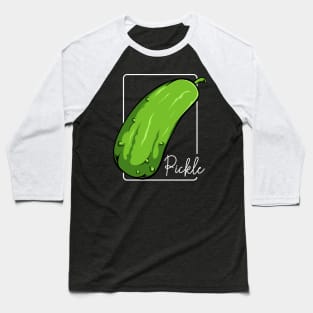 Pickle - Dill Vegetable Cucumber Green Vegan Food Baseball T-Shirt